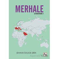 Merhale Seyahatname-1 - Şifanur Özçelik Şirin - Az Kitap