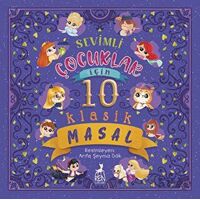 Sevimli Çocuklar İçin 10 Klasik Masal - Kolektif - Ren Çocuk