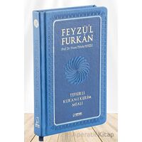 Feyzül Furkan Tefsirli Kuran-ı Kerim Meali (Büyük Boy - Tefsirli Meal - Ciltli) LACİVERT