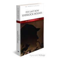 His Last Bow Sherlock Holmes - Sir Arthur Conan Doyle - MK Publications