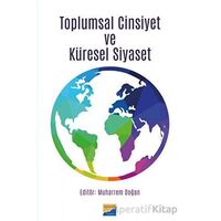 Toplumsal Cinsiyet ve Küresel Siyaset - Kolektif - Siyasal Kitabevi