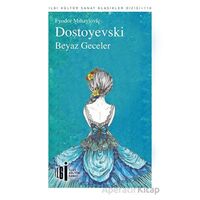 Beyaz Geceler - Fyodor Mihayloviç Dostoyevski - İlgi Kültür Sanat Yayınları