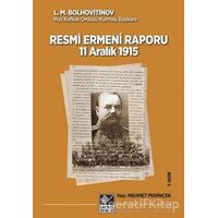 Tarihli Resmi Ermeni Raporu 11 Aralık 1915 - L. M. Bolhovitinov - Kaynak Yayınları