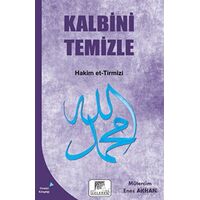 Kalbini Temizle - Hakim et-Tirmizi - Gelenek Yayıncılık