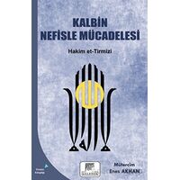 Kalbin Nefisle Mücadelesi - Hakim et-Tirmizi - Gelenek Yayıncılık