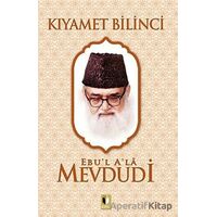Kıyamet Bilinci - Seyyid Ebul-Ala el-Mevdudi - Ehil Yayınları