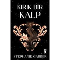 Kırık Bir Kalp - Stephanie Garber - Dex Yayınevi