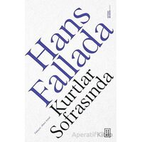 Kurtlar Sofrasında - Hans Fallada - Ketebe Yayınları