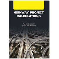 Highway Project Calculations - Murat Yakar - Atlas Akademi