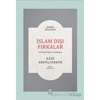 İslam Dışı Fırkalar - Kadı Abdülcebbar - Ketebe Yayınları
