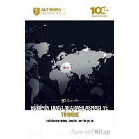 50 Soruda Eğitimin Uluslararasılaşması ve Türkiye - Kolektif - Altınbaş Üniversitesi Yayınları