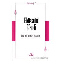 Ebüssuud Efendi - Hikmet Akdemir - Ensar Neşriyat