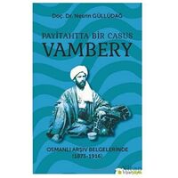 Payitahtta Bir Casus Vambery - Nesrin Güllüdağ - Hiperlink Yayınları