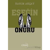 Eşeğin Onuru - Hanım Akçay - Liman Yayınevi