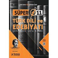 Süper 11 Türk Dili ve Edebiyatı Yeni Nesil Soru Kitabı - DENİZ ÖZDEMİR - Armada Yayınları