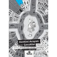 Kentini Arayan Çocuklar - Kolektif - Yakın Kitabevi