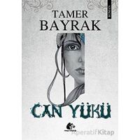 Can Yükü - Tamer Bayrak - Meşe Kitaplığı
