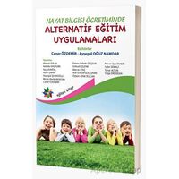 Hayat Bilgisi Öğretiminde Alternatif Eğitim Uygulamaları - Kolektif - Eğiten Kitap