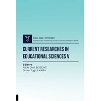 Current Researches in Educational Sciences V - Aybak 2022 Eylül - Kolektif - Akademisyen Kitabevi
