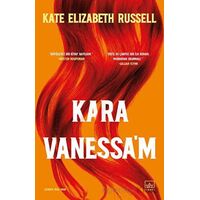 Kara Vanessam - Kate Elizabeth Russell - İthaki Yayınları