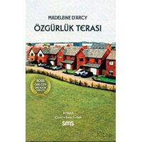 Özgürlük Terası - Madeleine D’arcy - Sms Yayınları