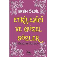 Etkileyici ve Güzel Sözler - Ersin Özdil - Sarmal Kitabevi