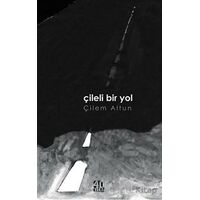 Çileli Bir Yol - Çilem Altun - 40 Kitap