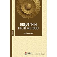 Debusi’nin Fıkhi Metodu - Fatih Yakar - DBY Yayınları