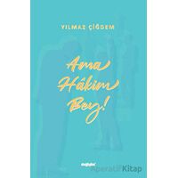 Ama Hakim Bey! - Yılmaz Çiğdem - Değişim Yayınları
