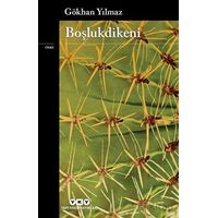 Boşlukdikeni - Gökhan Yılmaz - Yapı Kredi Yayınları