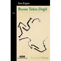 Burası Tekin Değil - Sine Ergün - Yapı Kredi Yayınları