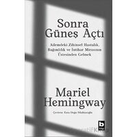 Sonra Güneş Açtı - Mariel Hemingway - Bilgi Yayınevi