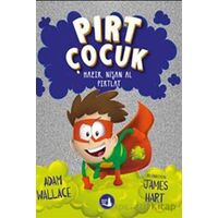 Pırt Çocuk 2 - Hazır, Nişan Al Fırlat - Adam Wallace - Büyülü Fener