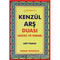 Kenzül Arş Duası Havas ve Esrarı (Dua-009) - Arif Pamuk - Pamuk Yayıncılık