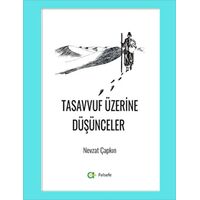 Tasavvuf Üzerine Düşünceler - Nevzat Çapkın - Aram Yayınları