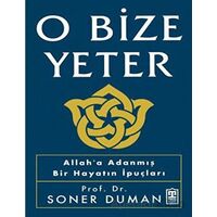 O Bize Yeter - Soner Duman - Timaş Yayınları