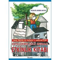 Hayallerimin Gücü Adınaaa! - Ayşegül Bebek Akyol - Özyürek Yayınları