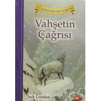 Vahşetin Çağrısı - Jack London - Beyaz Balina Yayınları
