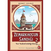 Zemarkhosun Sandığı 2 - Kız Kulesindeki Gizem - Mehmet Solmaz - Beyaz Balina Yayınları