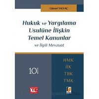 Hukuk ve Yargılama Usulüne İlişkin Temel Kanunlar ve İlgili Mevzuat