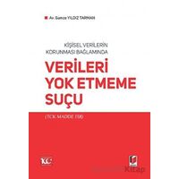 Kişisel Verilerin Korunması Bağlamında Verileri Yok Etmeme Suçu