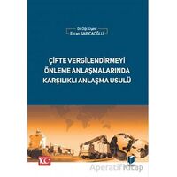 Çifte Vergilendirmeyi Önleme Anlaşmalarında Karşılıklı Anlaşma Usulü