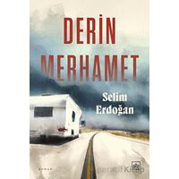 Derin Merhamet - Selim Erdoğan - İthaki Yayınları
