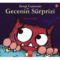 Sevgi Canavarı ve Gecenin Sürprizi - Rachel Bright - 1001 Çiçek Kitaplar