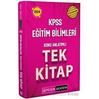 2024 KPSS Eğitim Bilimleri Konu Anlatımlı Tek Kitap - Kolektif - Pegem Akademi Yayıncılık