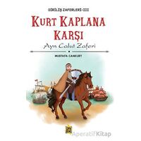 Kurt Kaplana Karşı - Mustafa Cankurt - Çıra Yayınları