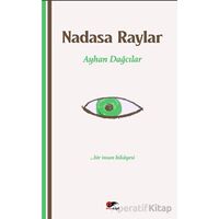 Nadasa Raylar - Ayhan Dağcılar - Kırmızı ve Siyah Yayınevi