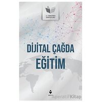 Dijital Çağda Eğitim - Kolektif - Tire Kitap