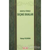 Arapça Türkçe Seçme Dualar - Yakup Yıldırım - YDY Yayınları