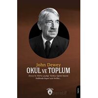Okul ve Toplum - John Dewey - Dorlion Yayınları